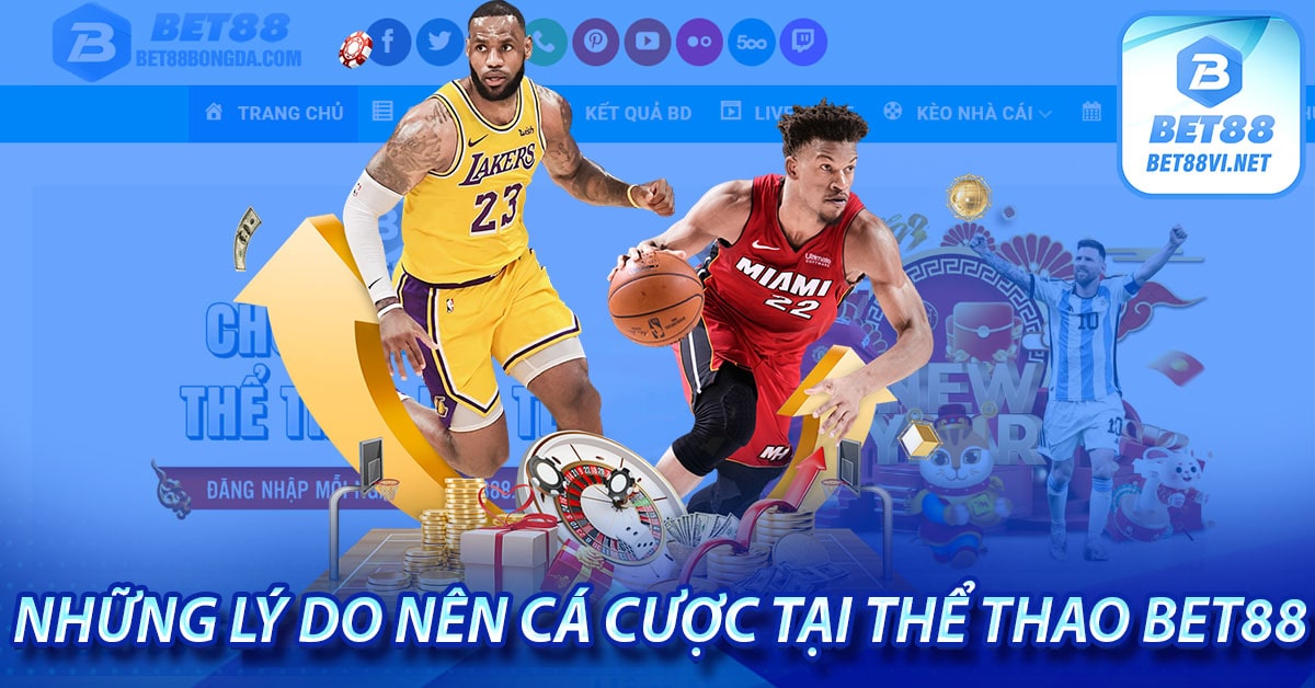 Những lý do nên cá cược tại thể thao bet88